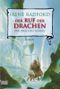 Der Ruf der Drachen Cover des Buches Der Ruf der Drachen (ISBN: 9783404205387)