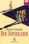 Der Superkleber Cover des Buches Der Superkleber (ISBN: 9783596804153)