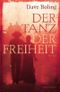 Der Tanz der Freiheit Cover des Buches Der Tanz der Freiheit (ISBN: 9783426198339)