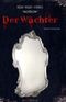 Der Wächter Cover des Buches Der Wächter (ISBN: 9783760741857)