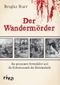 Der Wandermörder Cover des Buches Der Wandermörder (ISBN: 9783868831825)
