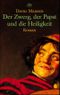Der Zwerg, der Papst und die Heiligkeit Cover des Buches Der Zwerg, der Papst und die Heiligkeit (ISBN: 9783423204927)