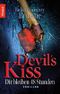 Devil's Kiss - Dir bleiben 48 Stunden Cover des Buches Devil's Kiss - Dir bleiben 48 Stunden (ISBN: 9783426634653)