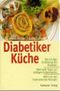 Diabetiker-Küche Cover des Buches Diabetiker-Küche (ISBN: 9783934058477)