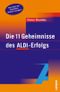 Die 11 Geheimnisse des ALDI-Erfolgs Cover des Buches Die 11 Geheimnisse des ALDI-Erfolgs (ISBN: 9783593372945)