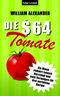 Die 64-Dollar-Tomate Cover des Buches Die 64-Dollar-Tomate (ISBN: 9783442367412)