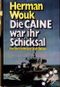 Die Caine war ihr Schicksal Cover des Buches Die Caine war ihr Schicksal (ISBN: 9783442088546)