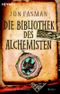Die Bibliothek des Alchemisten Cover des Buches Die Bibliothek des Alchemisten (ISBN: 9783453811089)