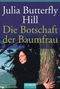Die Botschaft der Baumfrau Cover des Buches Die Botschaft der Baumfrau (ISBN: 9783442151912)