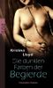 Die dunklen Farben der Begierde Cover des Buches Die dunklen Farben der Begierde (ISBN: 9783499247613)