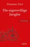 Die eigenwillige Jungfer Cover des Buches Die eigenwillige Jungfer (ISBN: 9783865916808)