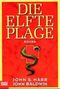 Die elfte Plage Cover des Buches Die elfte Plage (ISBN: 9783404143610)