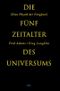 Die fünf Zeitalter des Universums. Eine Physik der Ewigkeit Cover des Buches Die fünf Zeitalter des Universums. Eine Physik der Ewigkeit (ISBN: 9783421053459)