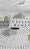 Die Gärten von Kioto Cover des Buches Die Gärten von Kioto (ISBN: 9783442308774)