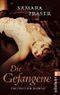 Die Gefangene Cover des Buches Die Gefangene (ISBN: 9783548269085)