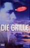 Die Grille Cover des Buches Die Grille (ISBN: 9783404129744)