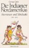 Die Indianer Nordamerikas Cover des Buches Die Indianer Nordamerikas (ISBN: 9783865032249)