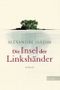 Die Insel der Linkshänder Cover des Buches Die Insel der Linkshänder (ISBN: 9783548608822)