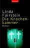 Die Knochenkammer Cover des Buches Die Knochenkammer (ISBN: 9783442362073)