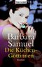 Die Küchen-Göttinnen Cover des Buches Die Küchen-Göttinnen (ISBN: 9783442362417)