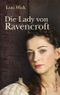 Die Lady von Ravencroft Cover des Buches Die Lady von Ravencroft (ISBN: 9783868272307)