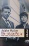 Die letzte Party Cover des Buches Die letzte Party (ISBN: 9783492229630)