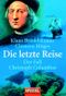 Die letzte Reise Cover des Buches Die letzte Reise (ISBN: 9783442153657)