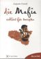 Die Mafia - erklärt für Touristen Cover des Buches Die Mafia - erklärt für Touristen (ISBN: 9788887778335)
