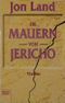 Die Mauern von Jericho Cover des Buches Die Mauern von Jericho (ISBN: 9783404141401)