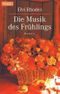 Die Musik des Frühlings Cover des Buches Die Musik des Frühlings (ISBN: 9783426614846)