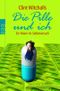 Die Pille und ich Cover des Buches Die Pille und ich (ISBN: 9783499621758)