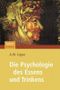 Die Psychologie des Essens und Trinkens Cover des Buches Die Psychologie des Essens und Trinkens (ISBN: 9783827423924)