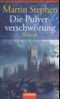 Die Pulververschwörung Cover des Buches Die Pulververschwörung (ISBN: 9783442452316)