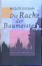 Die Rache der Baumeister Cover des Buches Die Rache der Baumeister (ISBN: 9783871344282)