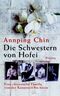 Die Schwestern von Hofei Cover des Buches Die Schwestern von Hofei (ISBN: 9783896672247)