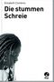 Die stummen Schreie Cover des Buches Die stummen Schreie (ISBN: 9783414821195)