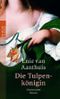 Die Tulpenkönigin Cover des Buches Die Tulpenkönigin (ISBN: 9783499243639)
