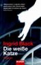 Die weiße Katze Cover des Buches Die weiße Katze (ISBN: 9783442464203)
