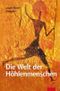 Die Welt der Höhlenmenschen Cover des Buches Die Welt der Höhlenmenschen (ISBN: 9783491961289)