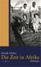 Die Zeit in Afrika Cover des Buches Die Zeit in Afrika (ISBN: 9783865821126)