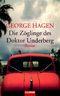 Die Zöglinge des Doktor Underberg Cover des Buches Die Zöglinge des Doktor Underberg (ISBN: 9783442310821)