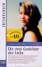 Die zwei Gesichter der Liebe Cover des Buches Die zwei Gesichter der Liebe (ISBN: 9783404255979)