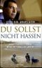 Du sollst nicht hassen Cover des Buches Du sollst nicht hassen (ISBN: 9783785724255)