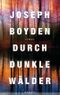 Durch dunkle Wälder Cover des Buches Durch dunkle Wälder (ISBN: 9783813502718)
