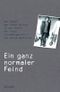 Ein ganz normaler Feind Cover des Buches Ein ganz normaler Feind (ISBN: 9783426275757)