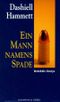 Ein Mann namens Spade Cover des Buches Ein Mann namens Spade (ISBN: 9783625209102)