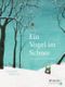 Ein Vogel im Schnee Cover des Buches Ein Vogel im Schnee (ISBN: 9783791370682)