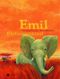 Emil Elefantenkind Cover des Buches Emil Elefantenkind (ISBN: 9783794150977)