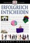 Erfolgreich entscheiden Cover des Buches Erfolgreich entscheiden (ISBN: 9783831003082)