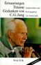 Erinnerungen, Träume, Gedanken von C. G. Jung Cover des Buches Erinnerungen, Träume, Gedanken von C. G. Jung (ISBN: 9783530407358)